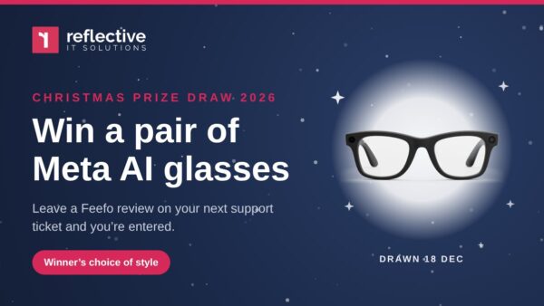 Reflective IT Christmas prize draw 2026: win a pair of Meta AI glasses